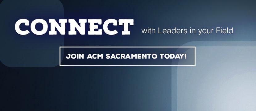 Join ACM Sacramento Today